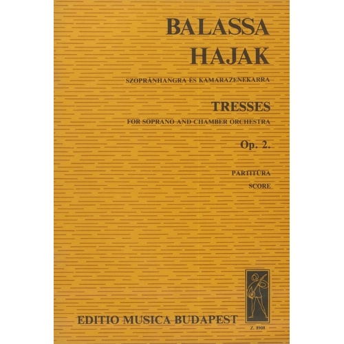 Balassa Sándor - Tresses - for soprano and chamber orchestra to a poem by Ch. Vildrac