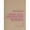 Szunyogh Balázs - Three Movements For Violin Solo