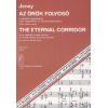 Jeney Zoltán - The Eternal Corridor, For A Cappella Mixed Chorus Or Mixed Chorus - and instruments to a poem by M. Babits