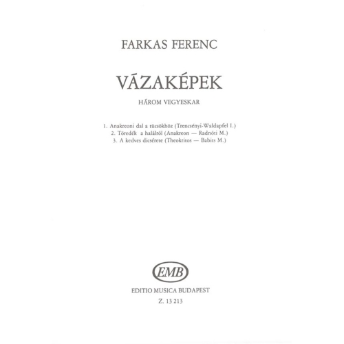 Farkas Ferenc - Vázaképek. Three Choruses For Mixed Voices