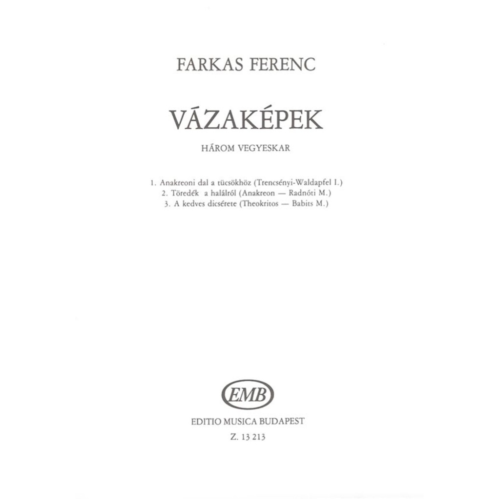 Farkas Ferenc - Vázaképek. Three Choruses For Mixed Voices