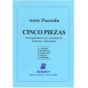 Piazzolla, Astor - Cinco Piezas per pianoforte