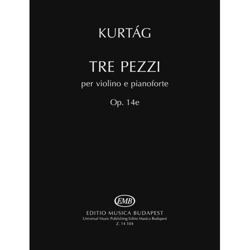 Kurtág György - Tre Pezzi - per violino e pianoforte