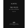 Kurtág György - Tre Pezzi - per violino e pianoforte