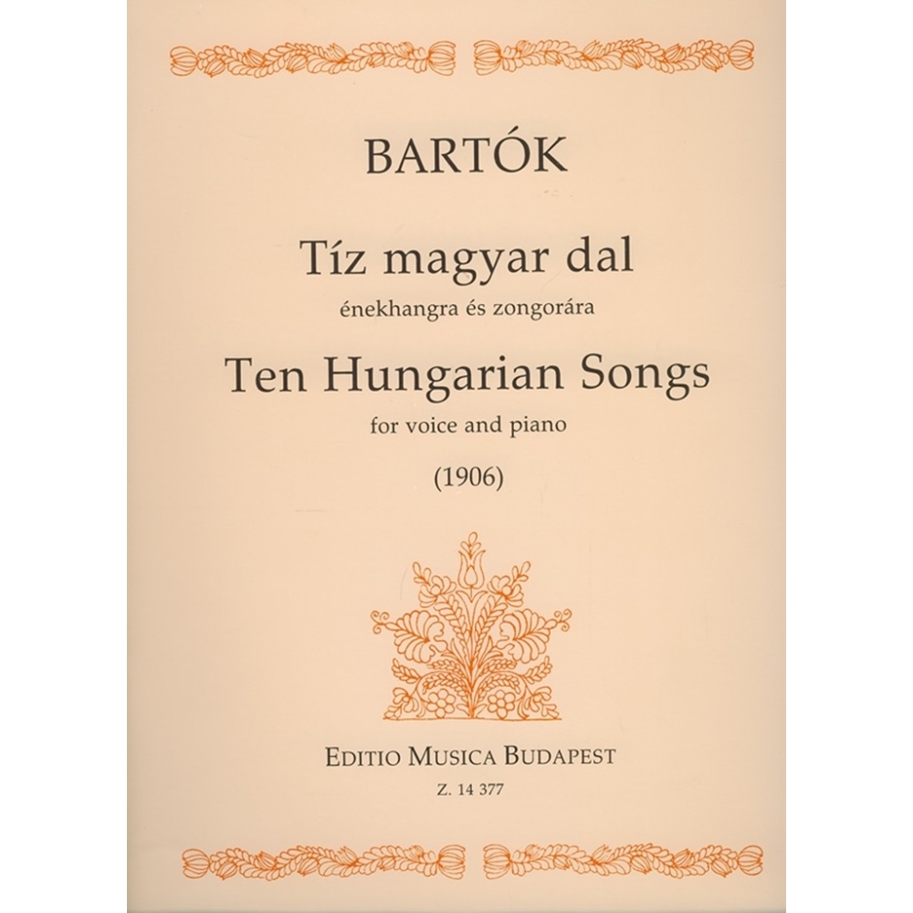 Bartók Béla - Ten Hungarian Songs For Voice And Piano (1906)