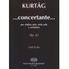 Kurtág György - ...concertante... - per violino solo, viola sola e orchestra