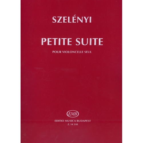 Szelényi István - Petite Suite Pour Violoncelle Seul