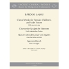 Bárdos Lajos - Choral Works For Female, Childrens And Male Voices - with texts in Latin