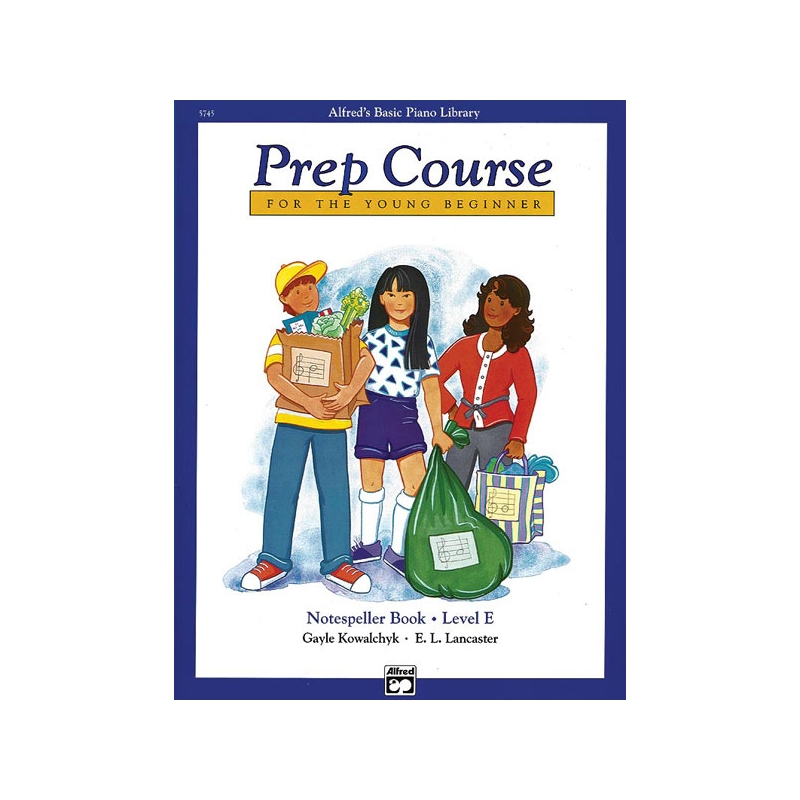 Lancaster & Kowalchyk - Alfred's Basic Piano Library Prep Course Notespell