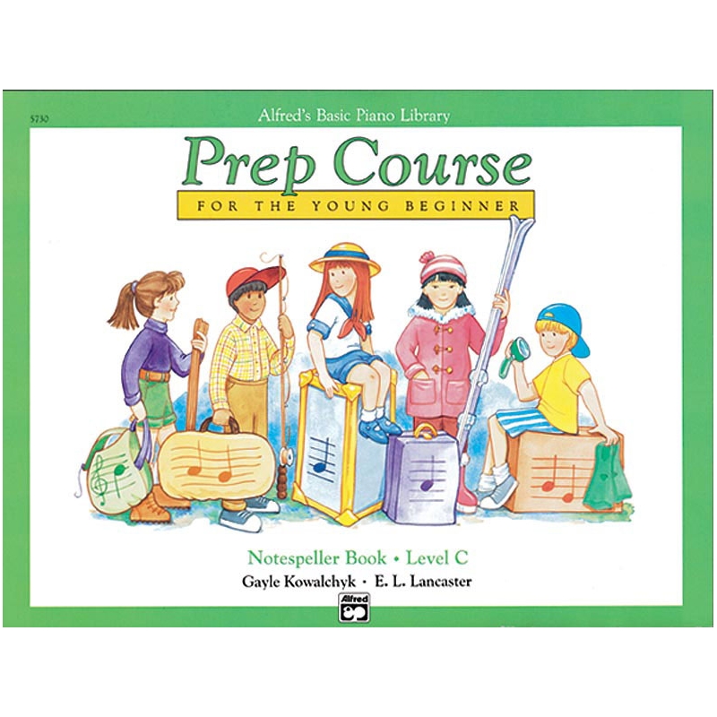 Lancaster & Kowalchyk - Alfred's Basic Piano Prep Course Notespeller C