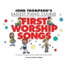 John Thompson’s First Worship Songs