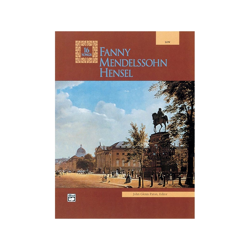 Bartholdy, Felix Mendelssohn - Songs(16) Fanny Mendelssohn