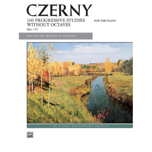 Czerny: 100 Progressive Studies without Octaves, Opus 139