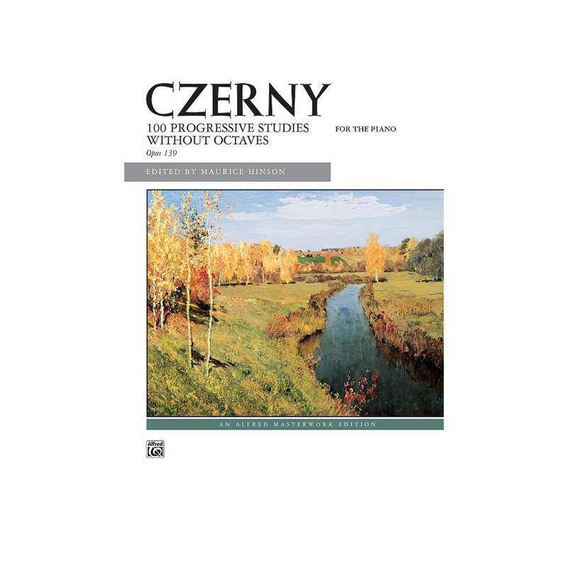 Czerny: 100 Progressive Studies without Octaves, Opus 139