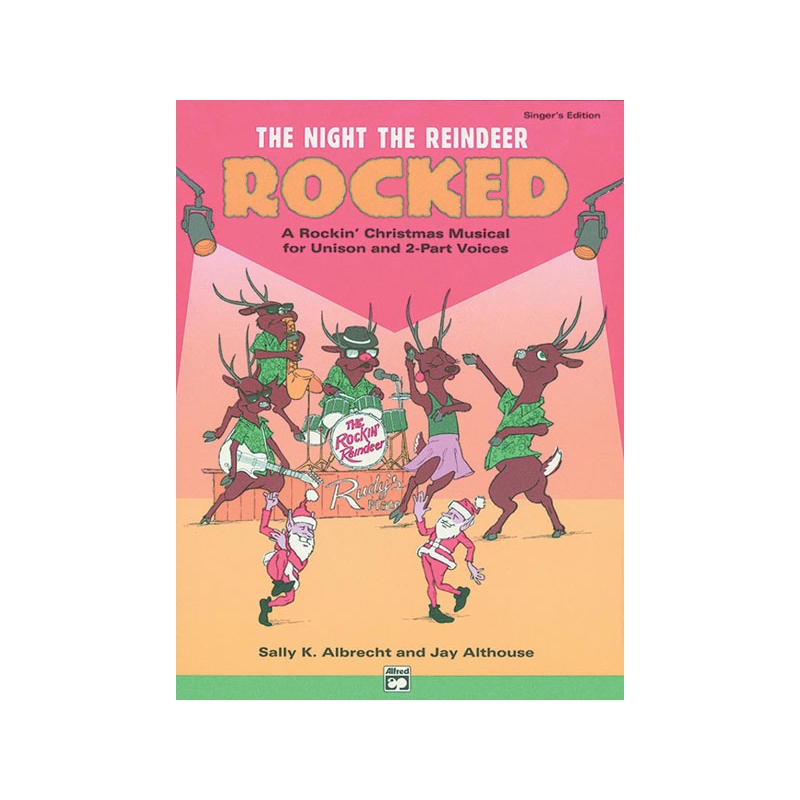 Albrecht, Sally K. - The Night the Reindeer Rocked!