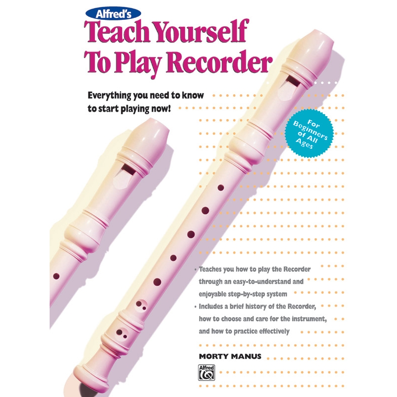 Manus, Morton - Alfred's Teach Yourself to Play Recorder