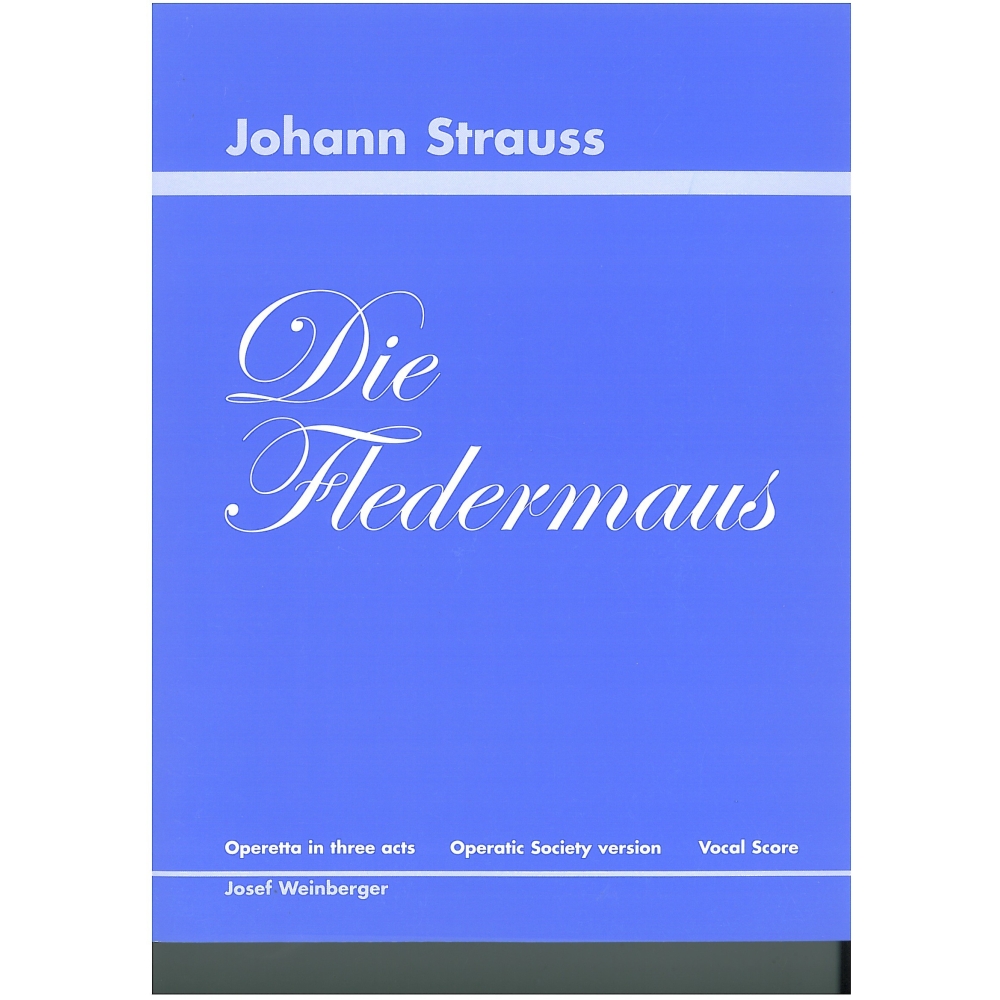 Strauss, Johann (II) - Die Fledermaus. Vocal Score