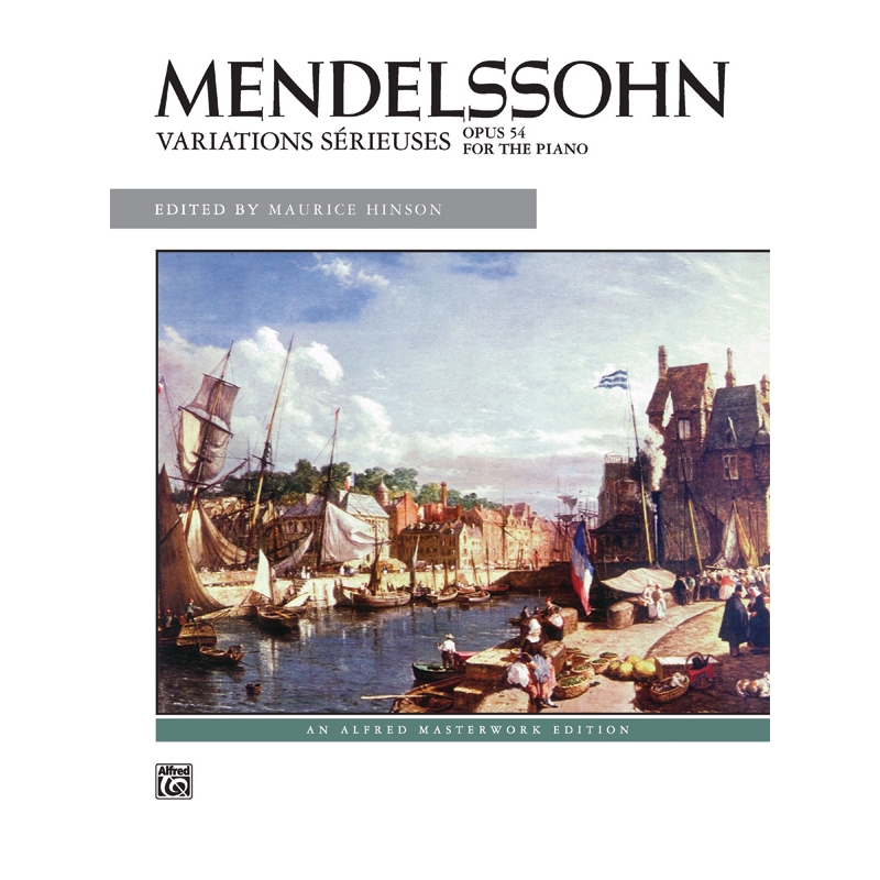 Bartholdy, Felix Mendelssohn - Variations sérieuses, Op. 54