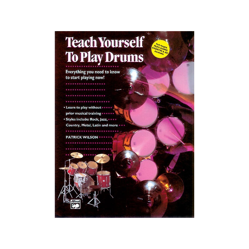 Wilson, Patrick - Alfred's Teach Yourself to Play Drums