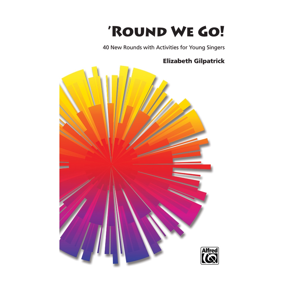 Gilpatrick, Elizabeth - 'Round We Go!