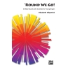 Gilpatrick, Elizabeth - 'Round We Go!