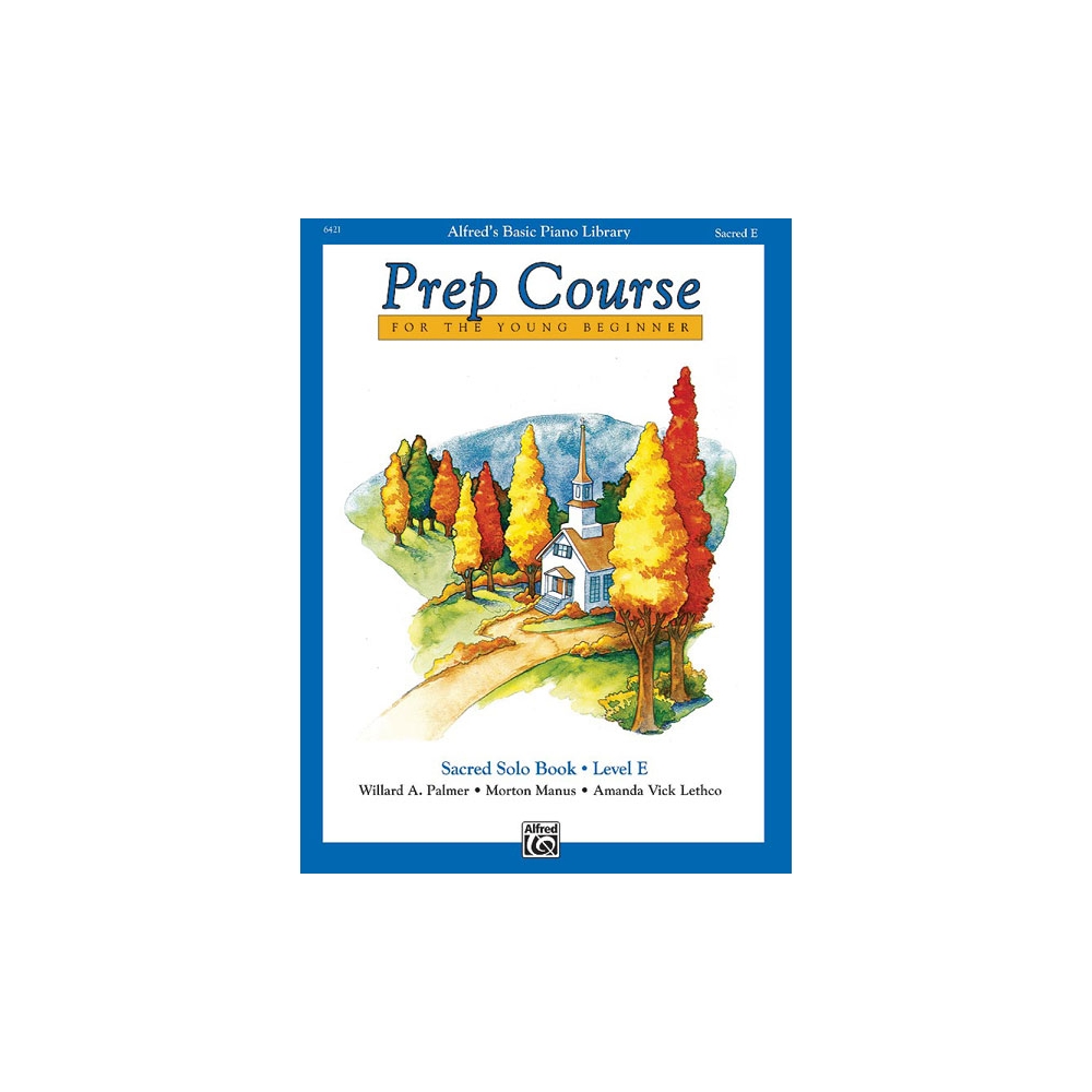 Palmer & Manus - Alfred's Basic Piano Prep Course: Sacred Solo Bk E