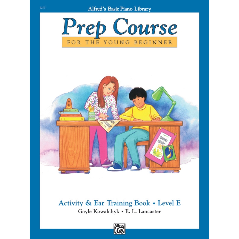 Kowalchyk & Lancaster - Basic Piano Prep crs: Activity & Ear Training Bk E