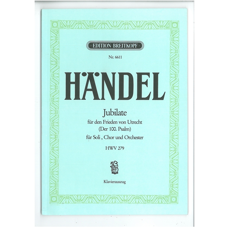 Handel, G F - Jubilate (Utrecht) HWV279