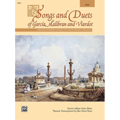 Songs and Duets of Garcia, Malibran, and Viardot