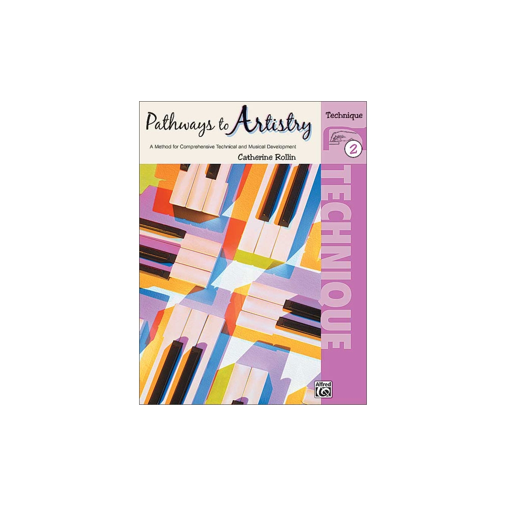 Pathways to Artistry: Technique, Book 2