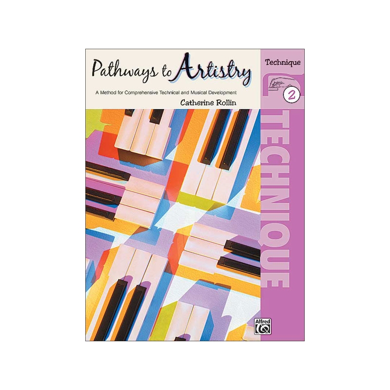Pathways to Artistry: Technique, Book 2