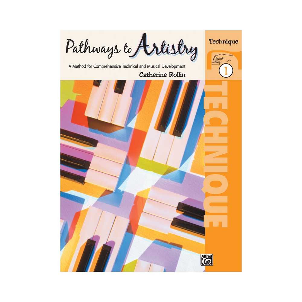 Pathways to Artistry: Technique, Book 1