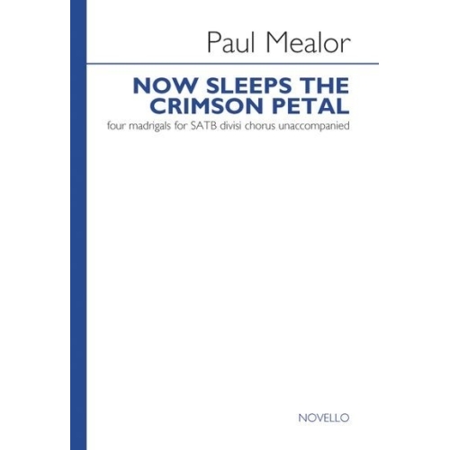 Paul Mealor: Now Sleeps The...