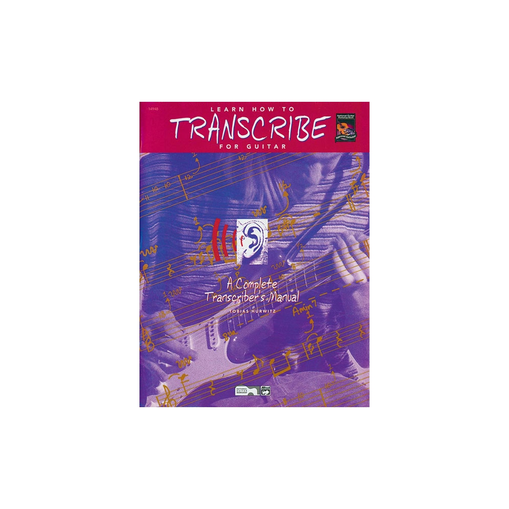 Hurwitz, Tobias - Learn How to Transcribe for Guitar