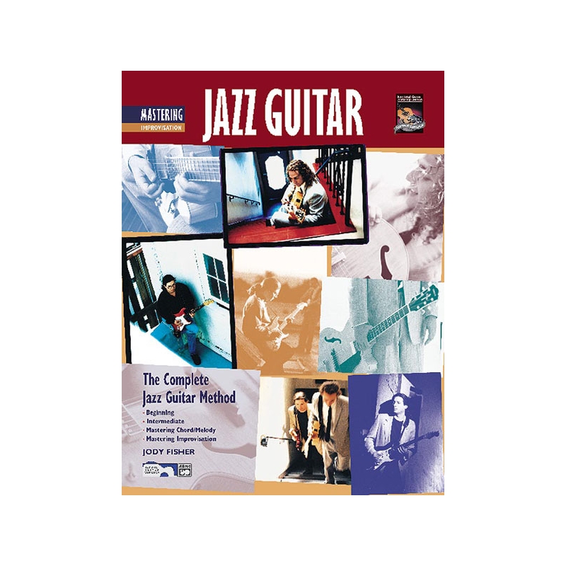 The Complete Jazz Guitar Method: Mastering Jazz Guitar, Improvisation