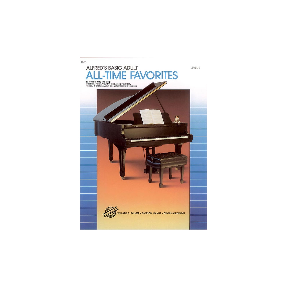 Alfred's Basic Adult Piano Course: All-Time Favorites Book 1