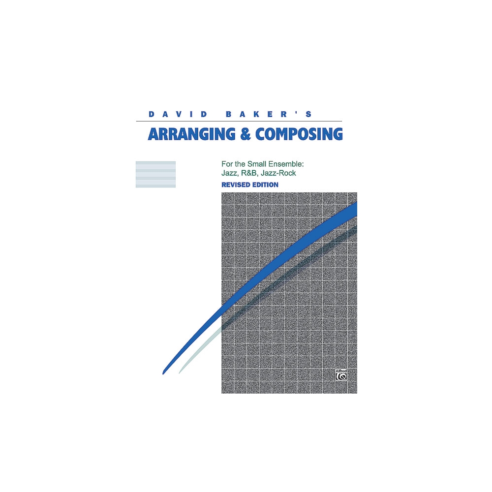 Baker, David - Arranging & Composing (Revised)