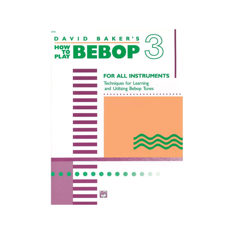 Baker, David - How To Play Bebop 3