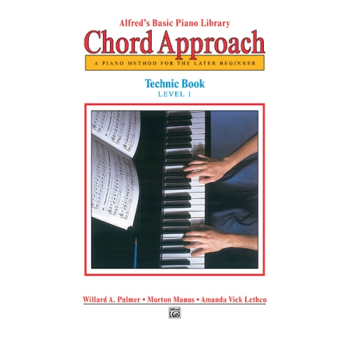 Alfred's Basic Piano: Chord Approach Technic Book 1