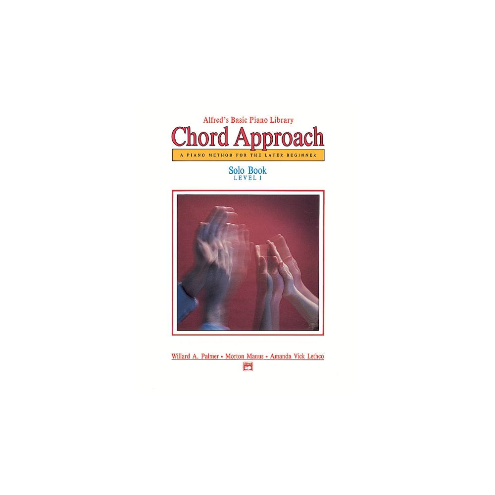 Alfred's Basic Piano: Chord Approach Solo Book 1