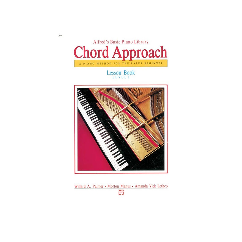 Alfred's Basic Piano: Chord Approach Lesson Book 1