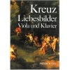 Kreuz, Emil - Liebesbilder op. 5 