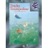 Olson, Lynn Freeman - Tricky Trampoline