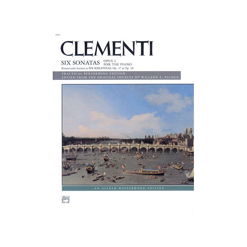 Clementi: Six Sonatas, Opus 4 (Opus 37, 38)