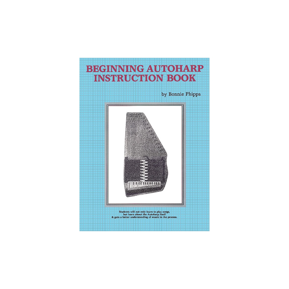 Phipps, Bonnie - Beginning Autoharp Instruction Book