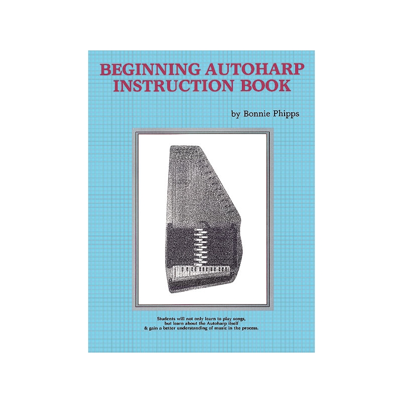 Phipps, Bonnie - Beginning Autoharp Instruction Book