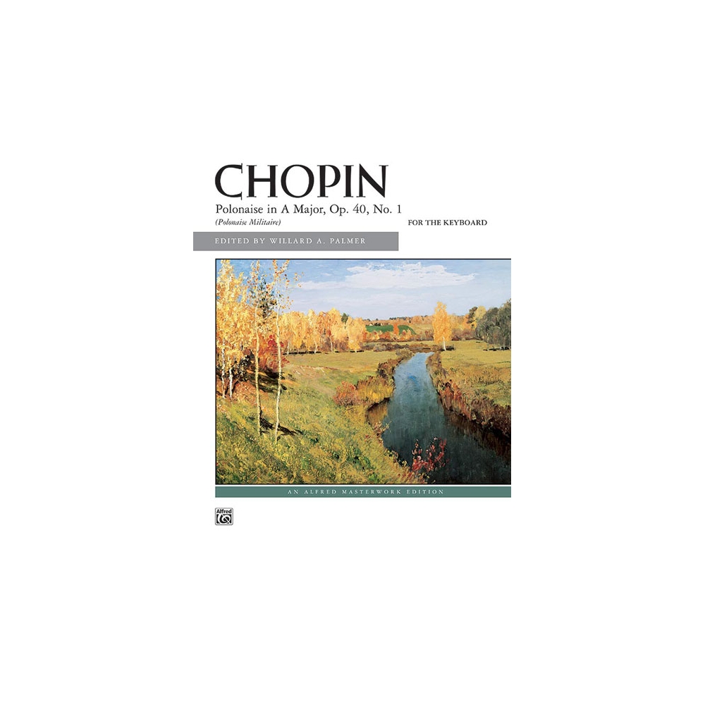 Chopin: Polonaise in A Major, Opus 40, No. 1