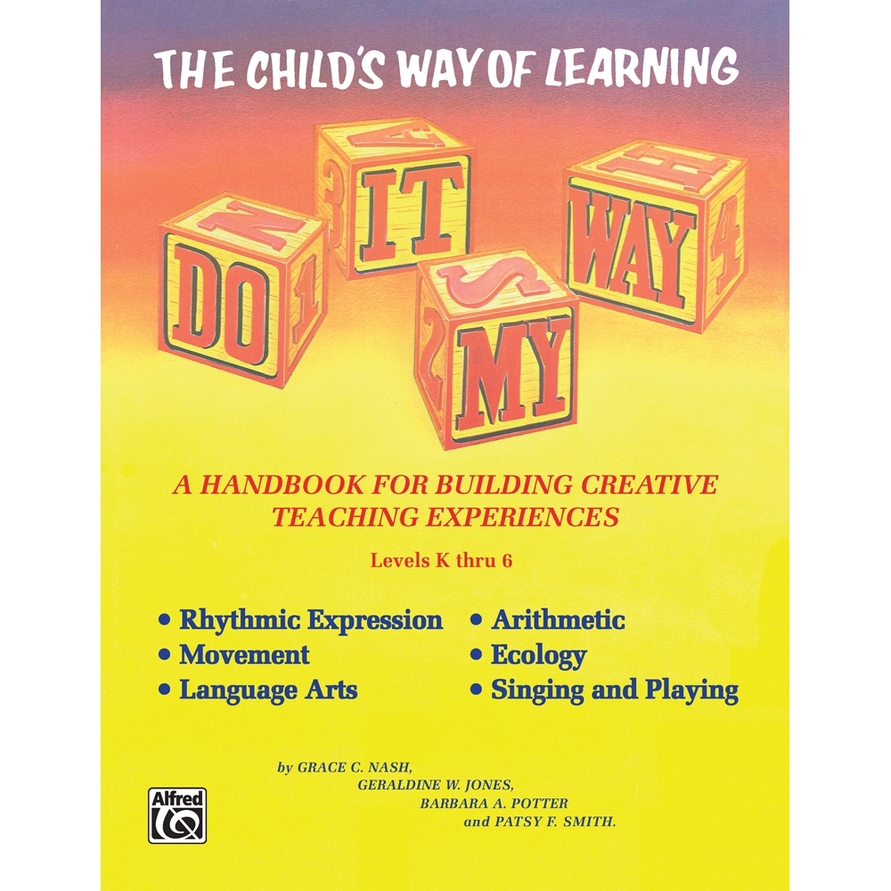 Do It My Way: The Child's Way of Learning