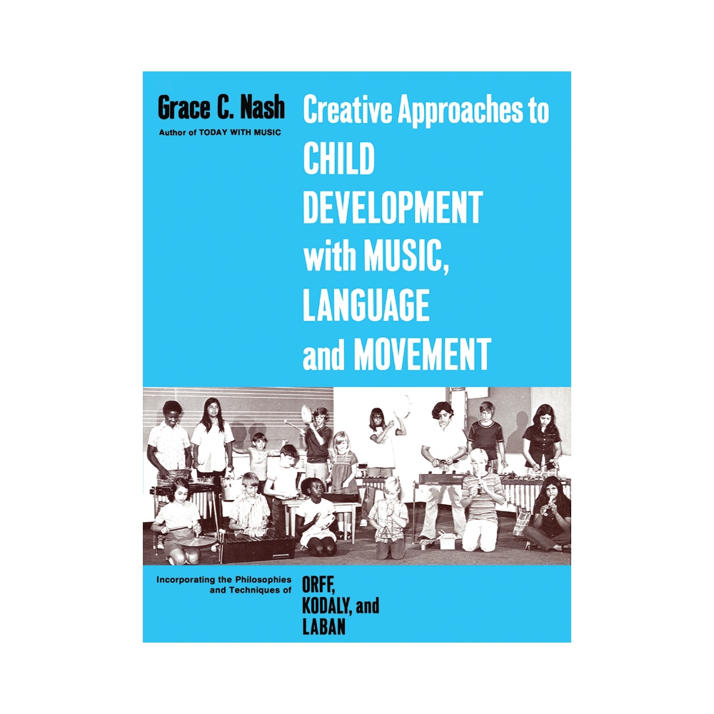 Nash, Grace - Creative Approaches to Child Development