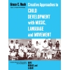 Nash, Grace - Creative Approaches to Child Development